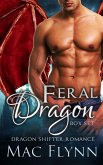 Feral Dragon Box Set (Dragon Shifter Romance) (eBook, ePUB)