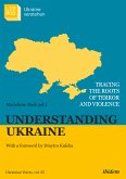 Understanding Ukraine (eBook, ePUB)