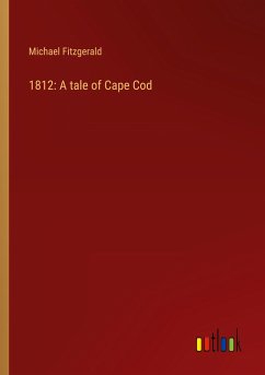 1812: A tale of Cape Cod - Fitzgerald, Michael