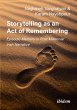 Storytelling as an Act of Remembering... - Bild 1