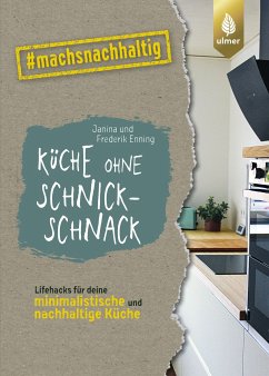 Küche ohne Schnickschnack (eBook, ePUB) - Enning, Janina; Enning, Frederik