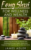 Feng Shui for Wellness and Wealth (eBook, ePUB)