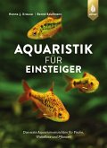 Aquaristik für Einsteiger (eBook, PDF)