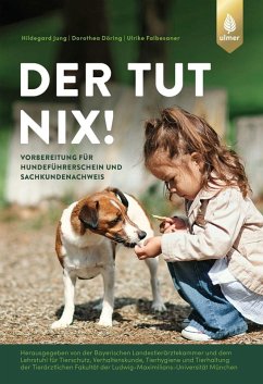 Der tut nix! (eBook, ePUB) - Jung, Hildegard; Döring, Dorothea; Falbesaner, Ulrike