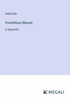 Prometheus Illbound - Gide, André