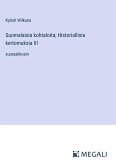 Suomalaisia kohtaloita; Historiallisia kertomuksia III