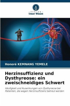 Herzinsuffizienz und Dysthyreose: ein zweischneidiges Schwert - KEMNANG YEMELE, Honoré