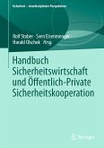 Handbuch Sicherheitswirtschaft und Öffentlich-Private Sicherheitskooperation (eBook, PDF)