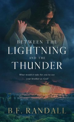 Between the Lightning and the Thunder - Randall, B. F.