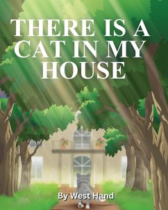 There Is A Cat In My House - Hand, West