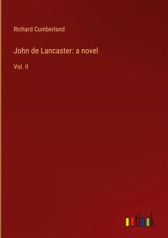John de Lancaster: a novel - Cumberland, Richard