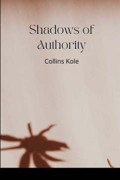 Shadows of Authority - Collins, Kole