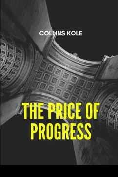 The Price of Progress, - Collins, Kole