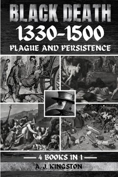 Black Death 1330-1500 - Kingston, A. J.