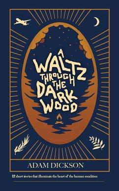 A Waltz Through The Dark Wood - Dickson, Adam