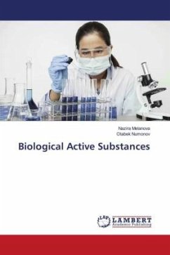 Biological Active Substances - Melanova, Nazira;Numonov, Otabek