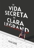Cover La vida secreta de Clara Legrand