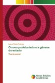 O novo proletariado e a gênese do estado