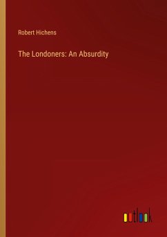 The Londoners: An Absurdity
