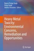 Heavy Metal Toxicity: Environmental Concerns, Remediation and Opportunities (eBook, PDF)