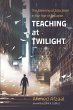 Teaching at Twilight - Bild 1