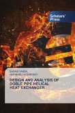 DESIGN AND ANALYSIS OF DOBLE PIPE HELICAL HEAT EXCHANGER