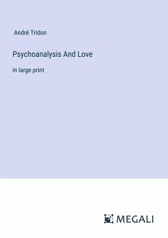 Psychoanalysis And Love - Tridon, André