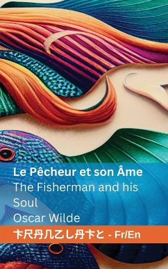 Le Pêcheur et son Âme / The Fisherman and his Soul - Wilde, Oscar; Tranzlaty