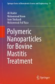 Polymeric Nanoparticles for Bovine Mastitis Treatment (eBook, PDF)