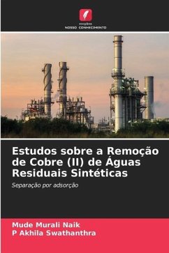 Estudos sobre a Remoção de Cobre (II) de Águas Residuais Sintéticas - Murali Naik, Mude;Akhila Swathanthra, P