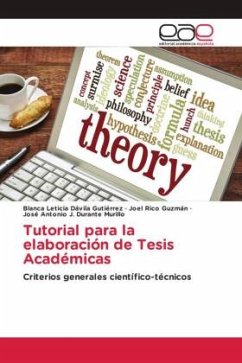 Tutorial para la elaboración de Tesis Académicas - Dávila Gutiérrez, Blanca Leticia;Rico Guzmán, Joel;Durante Murillo, José Antonio J.