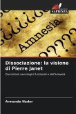 Dissociazione: la visione di Pierre Janet