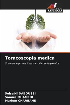 Toracoscopia medica - DABOUSSI, Selsabil;MHAMEDI, Samira;CHAÂBANE, Mariem