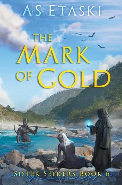 The Mark of Gold - Etaski, A. S.