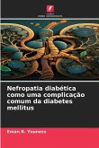 Nefropatia diabética como uma complicação comum da diabetes mellitus