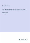 The Standard Manual for Baptist Churches