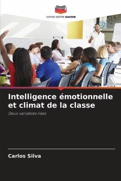 Intelligence émotionnelle et climat de la classe - Silva, Carlos
