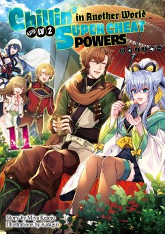 Chillin' in Another World with Level 2 Super Cheat Powers: Volume 11 (Light Novel) (eBook, ePUB) - Kinojo, Miya
