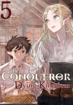 The Conqueror from a Dying Kingdom: Volume 5 (eBook, ePUB) - Fudeorca