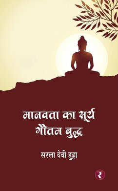 Manavta Ka Surya - Gautam Buddha (eBook, ePUB) - Hooda, Sarla Devi