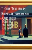11 Gute Thriller im Krimipaket September 2023 (eBook, ePUB)