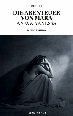 Die Abenteuer von Mara, Anja und Vanessa (eBook, ePUB)