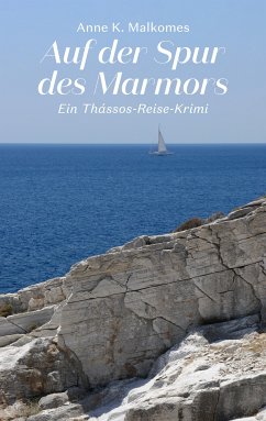 Auf der Spur des Marmors (eBook, ePUB) - Malkomes, Anne K.