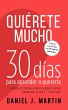 Quiérete mucho: 30 días para aprender... - Bild 1