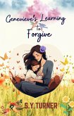 Genevieve Is Learning To Forgive (MIRACLE BOOKS, #3) (eBook, ePUB)
