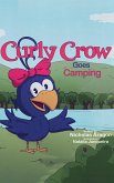 Curly Crow Goes Camping (Curly Crow Children's Book Series, #1) (eBook, ePUB)