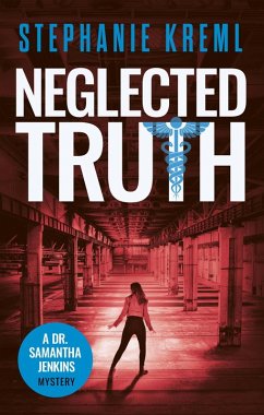 Cover Neglected Truth (Dr. Samantha Jenkins Mysteries, #2) (eBook, ePUB)