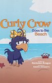 Curly Crow Goes to the Beach (Curly Crow Children's Book Series, #3) (eBook, ePUB)