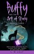 Buffy and the Art of Story Season Three... - Bild 1