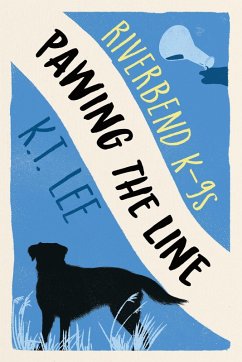 Pawing the Line (Riverbend K-9s, #4) (eBook, ePUB) - Lee, K. T.